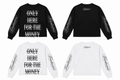 Sweat crop "Only Here For The Money"